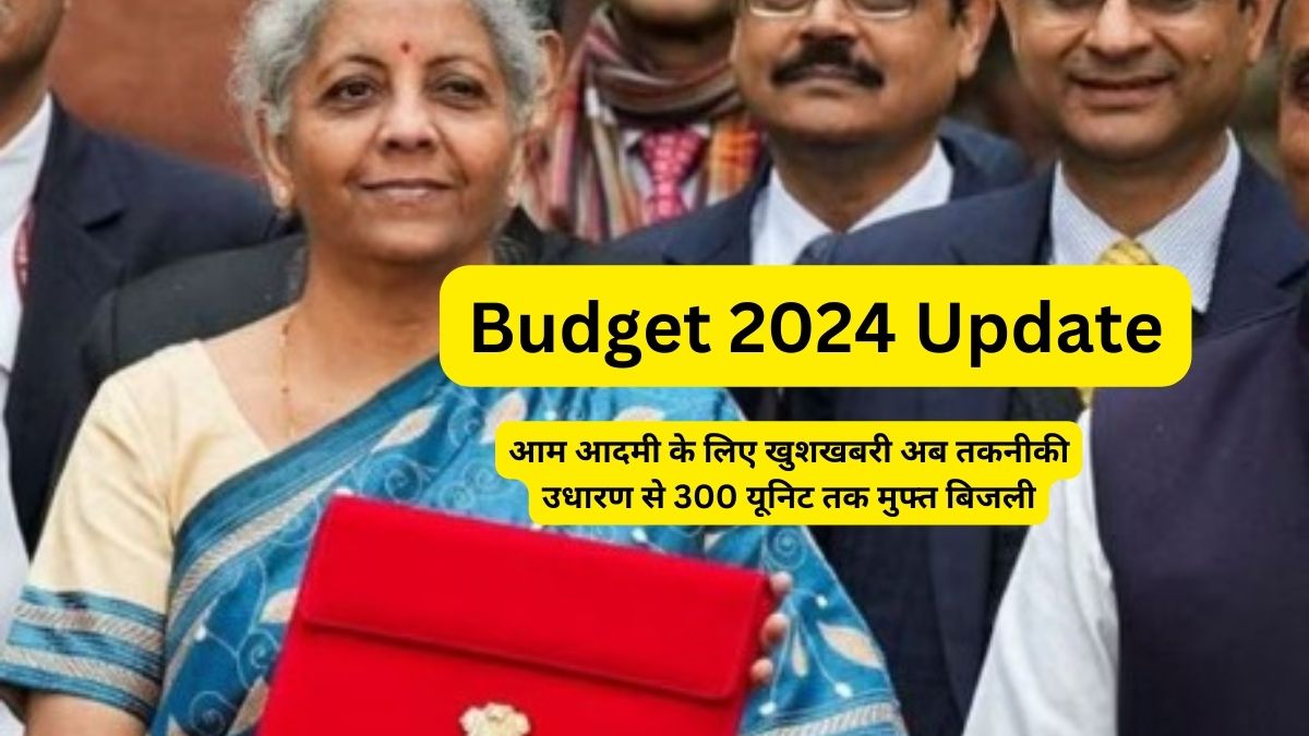 Budget 2024 Update